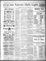 Newspaper: San Antonio Daily Light. (San Antonio, Tex.), Vol. 7, No. 46, Ed. 1 M…