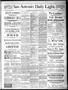Newspaper: San Antonio Daily Light. (San Antonio, Tex.), Vol. 7, No. 107, Ed. 1 …