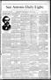 Newspaper: San Antonio Daily Light. (San Antonio, Tex.), Vol. 8, No. 206, Ed. 1 …