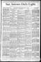 Newspaper: San Antonio Daily Light. (San Antonio, Tex.), Vol. 8, No. 153, Ed. 1 …