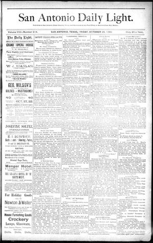 Primary view of San Antonio Daily Light. (San Antonio, Tex.), Vol. 8, No. 218, Ed. 1 Friday, October 26, 1888
