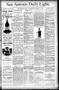 Newspaper: San Antonio Daily Light. (San Antonio, Tex.), Vol. 9, No. 245, Ed. 1 …