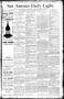 Newspaper: San Antonio Daily Light. (San Antonio, Tex.), Vol. [9], No. [299], Ed…