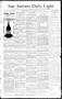 Newspaper: San Antonio Daily Light. (San Antonio, Tex.), Vol. 10, No. 129, Ed. 1…