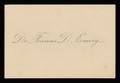 Thumbnail image of item number 1 in: '[Calling Card for Dr. Frances D. Emery ]'.