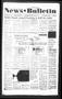 Newspaper: News Bulletin (Castroville, Tex.), Vol. 38, No. 47, Ed. 1 Thursday, N…