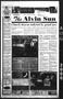 Newspaper: The Alvin Sun (Alvin, Tex.), Vol. 109, No. 64, Ed. 1 Monday, August 7…