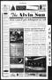 Newspaper: The Alvin Sun (Alvin, Tex.), Vol. 110, No. 62, Ed. 1 Monday, July 30,…