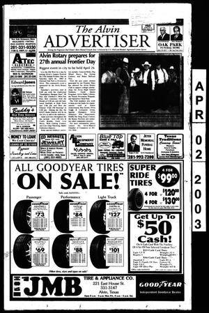 Primary view of object titled 'The Alvin Advertiser (Alvin, Tex.), Ed. 1 Wednesday, April 2, 2003'.