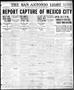 Newspaper: The San Antonio Light (San Antonio, Tex.), Vol. 40, No. 110, Ed. 1 Sa…