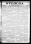 Newspaper: Svoboda. (La Grange, Tex.), Vol. 22, No. 33, Ed. 1 Tuesday, April 23,…
