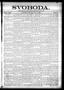 Newspaper: Svoboda. (La Grange, Tex.), Vol. 22, No. 73, Ed. 1 Tuesday, September…