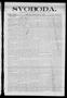 Thumbnail image of item number 1 in: 'Svoboda. (La Grange, Tex.), Vol. 24, No. 20, Ed. 1 Tuesday, March 9, 1909'.