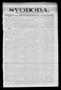 Newspaper: Svoboda. (La Grange, Tex.), Vol. 25, No. 1, Ed. 1 Tuesday, January 4,…