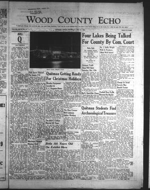 Wood County Echo (Quitman, Tex.), Vol. 27, No. 14, Ed. 1 Thursday, December 13, 1956