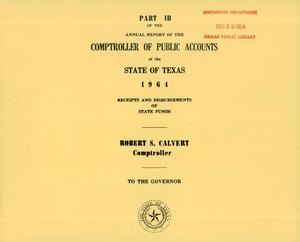 Texas Comptroller of Public Accounts Annual Report: 1964, Part 1B