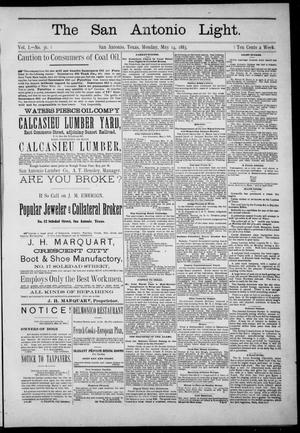 Primary view of object titled 'The San Antonio Light (San Antonio, Tex.), Vol. 1, No. 36, Ed. 1, Monday, May 14, 1883'.