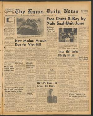 Primary view of object titled 'The Ennis Daily News (Ennis, Tex.), Vol. 77, No. 99, Ed. 1 Thursday, April 27, 1967'.