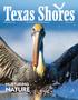 Journal/Magazine/Newsletter: Texas Shores, Volume 42, Number 1, Fall/Winter 2014