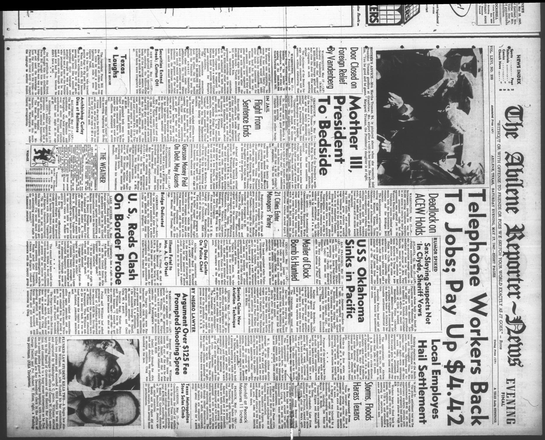 The Abilene Reporter-News (Abilene, Tex.), Vol. 66, No. 333, Ed. 2 Saturday, May 17, 1947
                                                
                                                    [Sequence #]: 1 of 8
                                                