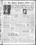 Thumbnail image of item number 1 in: 'The Abilene Reporter-News (Abilene, Tex.), Vol. 69, No. 235, Ed. 2 Wednesday, February 8, 1950'.