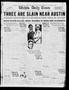 Newspaper: Wichita Daily Times (Wichita Falls, Tex.), Vol. 19, No. 89, Ed. 1 Mon…