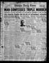 Newspaper: Wichita Daily Times (Wichita Falls, Tex.), Vol. 19, No. 214, Ed. 1 Su…