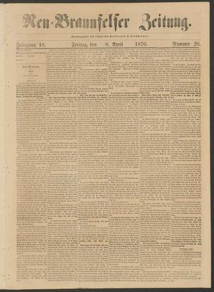 Primary view of object titled 'Neu-Braunfelser Zeitung. (New Braunfels, Tex.), Vol. 18, No. 20, Ed. 1 Friday, April 8, 1870'.