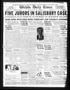 Newspaper: Wichita Daily Times (Wichita Falls, Tex.), Vol. 18, No. 216, Ed. 1 Mo…