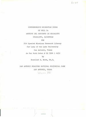 Comprehensive Microfilm Index of Roll 14: Archivo del Convento de Guadalupe, Guadalupe, Zacatecas