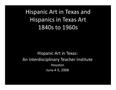 Presentation: Hispanic Art in Texas 1840s to 1960s