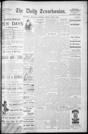 Primary view of object titled 'The Daily Texarkanian. (Texarkana, Ark.), Vol. 10, No. 244, Ed. 1 Wednesday, June 20, 1894'.