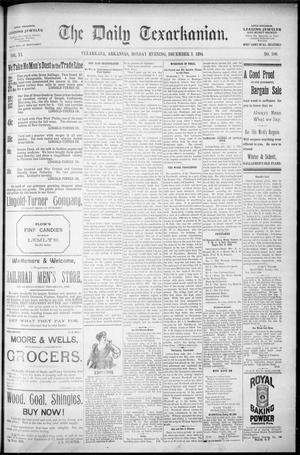 Primary view of object titled 'The Daily Texarkanian. (Texarkana, Ark.), Vol. 11, No. 100, Ed. 1 Monday, December 3, 1894'.