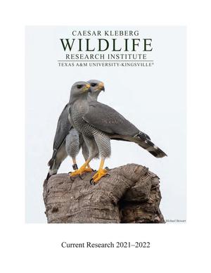 Caesar Kleberg Wildlife Research Institute Report of Current Research: 2022