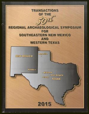 Transactions of the Regional Archeological Symposium for Southeastern New Mexico and Western Texas: 2014