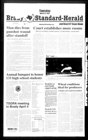 Primary view of object titled 'Brady Standard-Herald and Heart O' Texas News (Brady, Tex.), Ed. 1 Tuesday, March 25, 2003'.