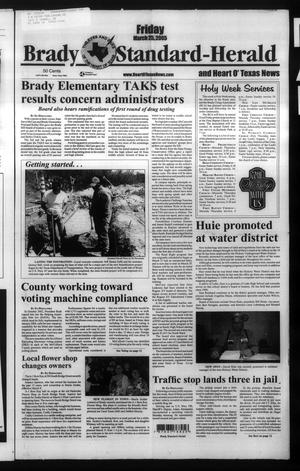 Primary view of object titled 'Brady Standard-Herald and Heart O' Texas News (Brady, Tex.), Ed. 1 Friday, March 25, 2005'.