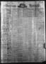 Thumbnail image of item number 1 in: 'Dallas Herald. (Dallas, Tex.), Vol. 18, No. 11, Ed. 1 Saturday, November 26, 1870'.