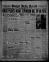 Thumbnail image of item number 1 in: 'Borger Daily Herald (Borger, Tex.), Vol. 12, No. 104, Ed. 1 Monday, March 21, 1938'.