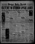 Newspaper: Borger Daily Herald (Borger, Tex.), Vol. 12, No. 117, Ed. 1 Tuesday, …