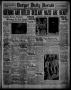 Thumbnail image of item number 1 in: 'Borger Daily Herald (Borger, Tex.), Vol. 12, No. 253, Ed. 1 Sunday, September 11, 1938'.
