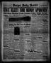 Newspaper: Borger Daily Herald (Borger, Tex.), Vol. 13, No. 126, Ed. 1 Tuesday, …