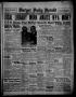 Newspaper: Borger Daily Herald (Borger, Tex.), Vol. 13, No. 198, Ed. 1 Tuesday, …