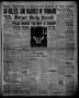 Newspaper: Borger Daily Herald (Borger, Tex.), Vol. 14, No. 68, Ed. 1 Sunday, Fe…