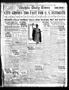 Newspaper: Wichita Daily Times (Wichita Falls, Tex.), Vol. 20, No. 11, Ed. 1 Mon…