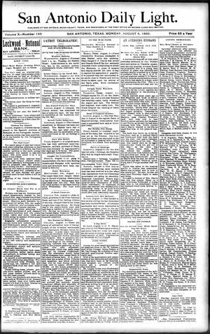 Primary view of San Antonio Daily Light. (San Antonio, Tex.), Vol. 10, No. 165, Ed. 1 Monday, August 4, 1890