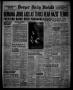 Thumbnail image of item number 1 in: 'Borger Daily Herald (Borger, Tex.), Vol. 15, No. 1, Ed. 1 Sunday, November 24, 1940'.