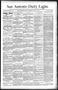 Newspaper: San Antonio Daily Light. (San Antonio, Tex.), Vol. 11, No. 130, Ed. 1…