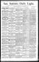 Newspaper: San Antonio Daily Light. (San Antonio, Tex.), Vol. 11, No. 238, Ed. 1…