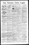 Newspaper: San Antonio Daily Light. (San Antonio, Tex.), Vol. 13, No. 9, Ed. 1 M…